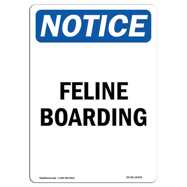 Safety Sign, OSHA Notice, 5" Height, Feline Boarding Sign, Portrait, 10PK